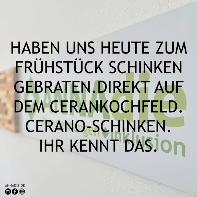 BREAKING NEWS AUS DER KÜCHE 🥓👨🏽‍🍳

Heute haben wir uns nicht lumpen lassen – Schinken direkt auf dem Cerankochfeld gebraten. Ja, richtig gehört: Cerano-Schinken, Leute! Wenn das nicht der kulinarische Höhenflug des Tages ist, wissen wir auch nicht. 😎 Ihr wisst, was wir meinen!

Keine Sorge, wir liefern mehr als nur kulinarisches Comedy:
🍏 Frühstücks- und Mittagspausenversorgung, damit der Arbeitstag schmeckt
🚚 Speisenlieferungen an Kitas & Grundschulen, für die kleineren Schlemmer
🎉 Eventcatering, das jeden Anlass würzt und ordentlich einheizt

Unsere Inklusionsküche rockt nicht nur die Cerano-Platte, sondern auch jede Pause, jedes Event und jedes Kindermittagessen. 🤘🏻 Und weil wir wissen, was gut tut, wird bei uns nicht nur gekocht – sondern auch herzlichst gelacht – manchmal sogar bis die Tränen fließen! 🤣

Also, wenn ihr noch auf der Suche nach einem Leckerbissen mit Lachfaktor seid, dann meldet euch oder kommt rum – wir sind die, die aus jedem Schinken ein Meisterwerk machen. 😜

www.annadie.de 💚

#ANNAdie #glückkauf #lebenshilfeannaberg #lebenshilfe #gesundessen #frischeküche #Mittagessen #gesundeküche #Mensa #mensaverpflegung #catering #buffet #event #frischgekocht #gesundundlecker #küchenzauber #DGErichtlinien #inklusion #inklusionjetzt #aktionmensch #annabergbuchholz #erzgebirge #sachsen #FrühstücksHeros #MittagsPausenPower #CulinaryComedy #IhrKenntDas #EssenMitWitz #SchinkenFürAlle